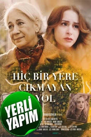 Poster Hiçbir Yere Çıkmayan Yol (2022)