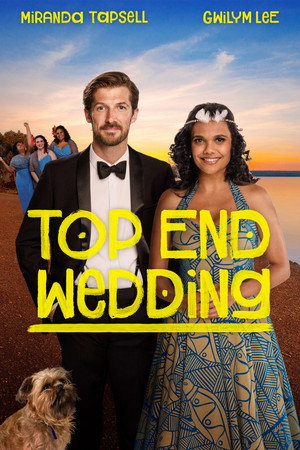 Постер фильма «Top End Wedding (2019)» — (12 из 45)