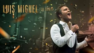 poster Luis Miguel: The Series