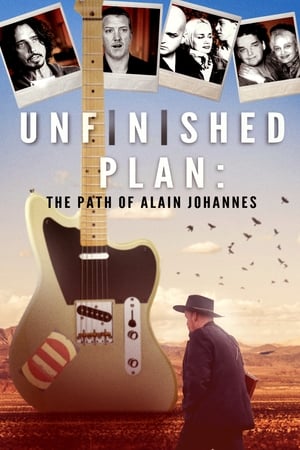 Poster Unfinished Plan: The Path of Alain Johannes (2017)