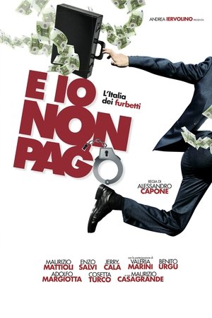 E io non pago - L'Italia dei furbetti 2012