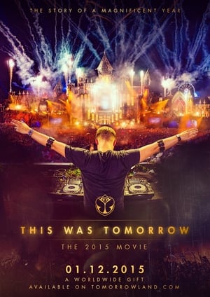 This Was Tomorrow. The Tomorrowland Movie 2015