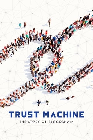 Poster Trust Machine: The Story of Blockchain 2018