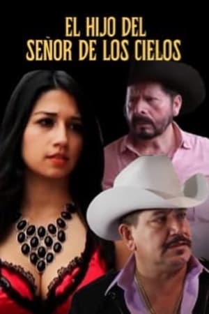 El hijo del señor de los cielos