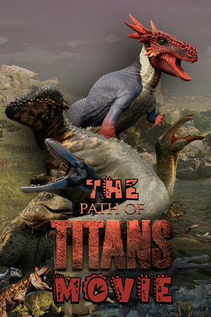 The Path of Titans Movie (2025)