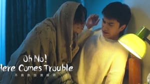 Oh No! Here Comes Trouble: 1×2