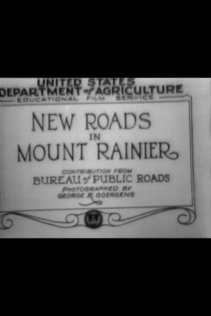 New Roads in Mount Rainier