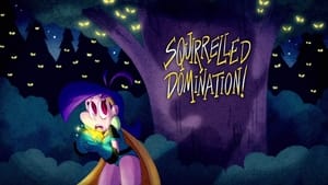 Mighty Magiswords Squirrelled Domination