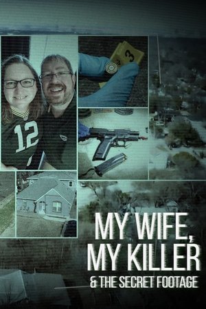 My Wife, My Killer & the Secret Footage Movie Poster