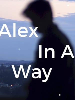 Poster Alex in a Way 2021