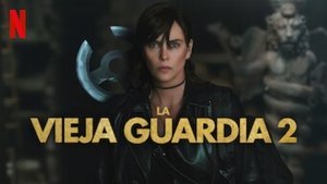 La vieja guardia 2 (2025)