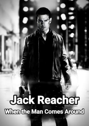 Jack Reacher: When the Man Comes Around 2013