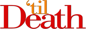 'Til Death
