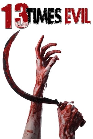 Poster 13 Times Evil 2016