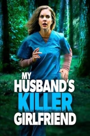 Poster My Husbands Killer Girlfriend (2021)