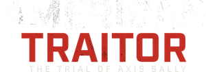American Traitor: The Trial of Axis Sally