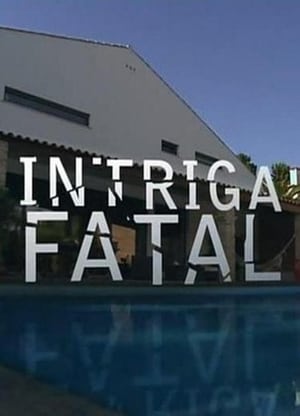 Intriga Fatal 2012