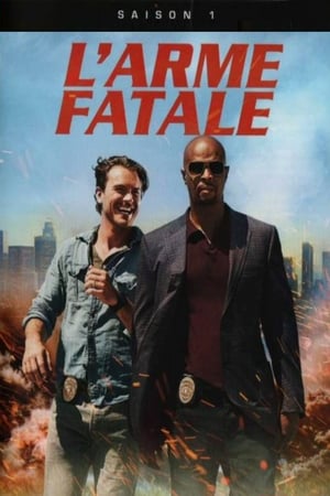 L'Arme fatale: Saison 1