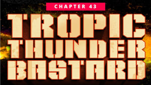 PROGRESS Chapter 43: Tropic Thunderbastard