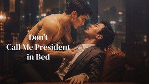 Don't Call Me President in Bed still 1