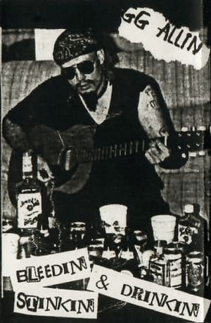 Image GG Allin: Bleedin', Stinkin' & Drinkin'