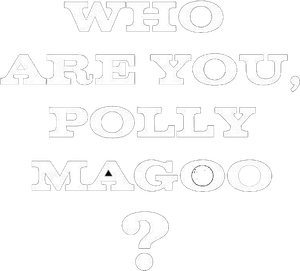 Who Are You, Polly Maggoo?