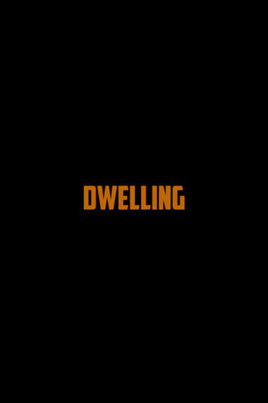 Nonton film Dwelling (2019) terbaru sub indo Nonton film Dwelling (2019) terbaru sub indo