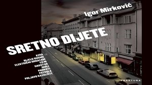 Sretno dijete film complet