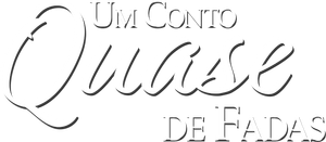 Um Conto Quase de Fadas