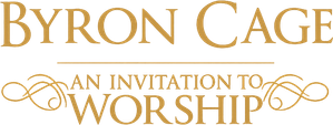 Byron Cage: An Invitation to Worship