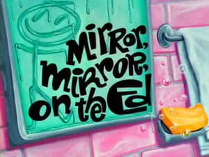 Ed, Edd n Eddy Mirror, Mirror, on the Ed