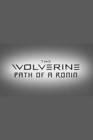 Poster The Wolverine: Path of a Ronin (2013)