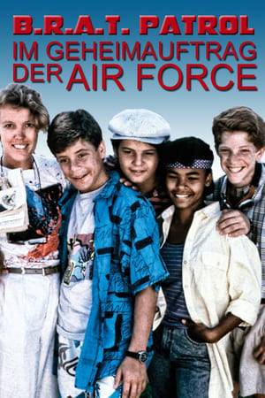Poster B.R.A.T. Patrol - Im Geheimauftrag der Air Force 1986