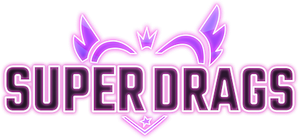 Super Drags