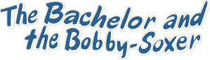 The Bachelor and the Bobby-Soxer