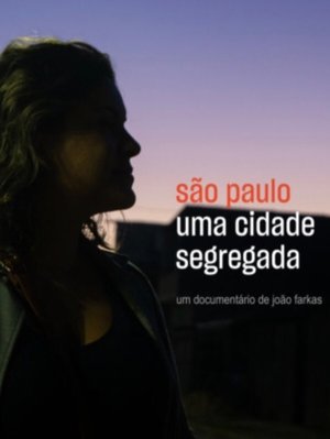São Paulo: Uma Cidade Segregada