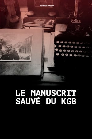 Le Manuscrit sauvé du KGB (2018)