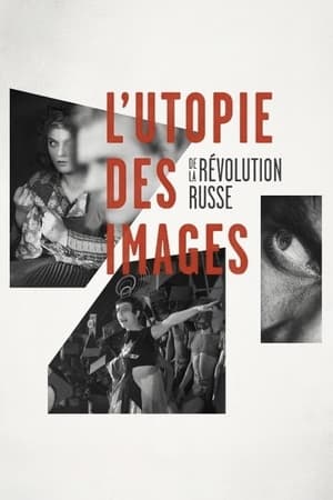 Poster L'utopie des images de la révolution russe 2017
