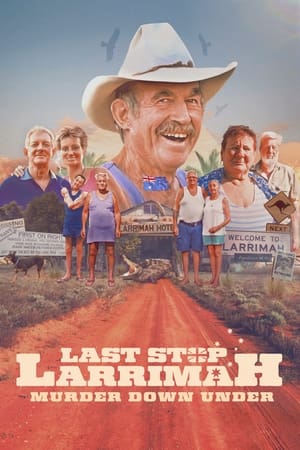 Poster Last Stop Larrimah: Murder Down Under 2023