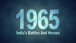 1965: India’s Battles & Heroes 2015 Discovery Plus Movie Download Hindi & Multi Audio | DSCV WEB-DL 1080p 1.5GB 800MB 720p 570MB 480p 380MB