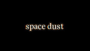 Poster for Space Dust