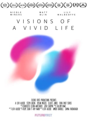 Visions of a Vivid Life film complet