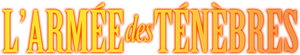 Evil dead 3 : L'armée des ténèbres