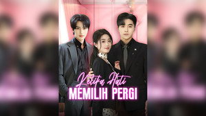 Ketika Hati Memilih Pergi (Sulih Suara)