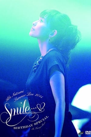Poster Abe Natsumi 2014 Summer Live ~Smile...♥~ Birthday Special (2014)