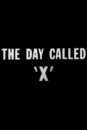 The Day Called X film complet