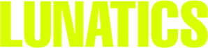Lunatics
