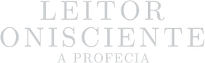 Leitor Onisciente: A Profecia — Logos 7