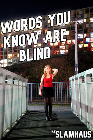 Words You Know Are Blind - Slamhaus Music Video