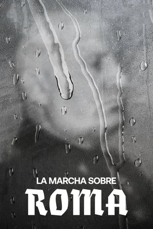 pelicula La marcha sobre Roma (2022)